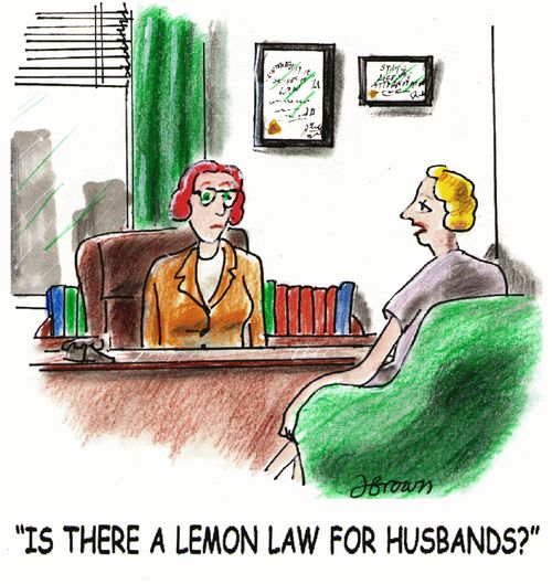'Is there a lemon law for husbands?'