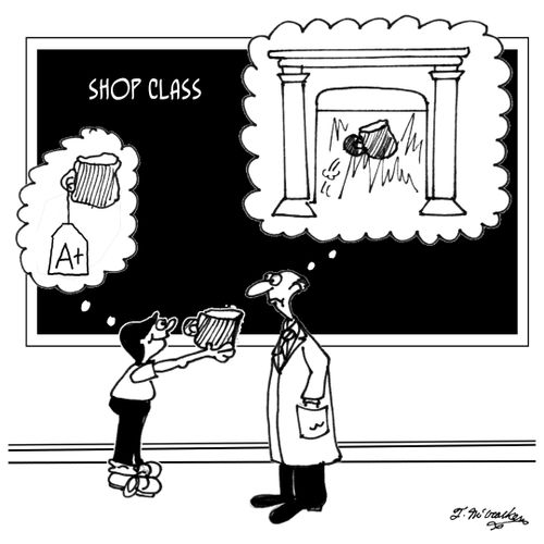 Kid imagines shop project getting an A; teacher imagines the same project in his fireplace.