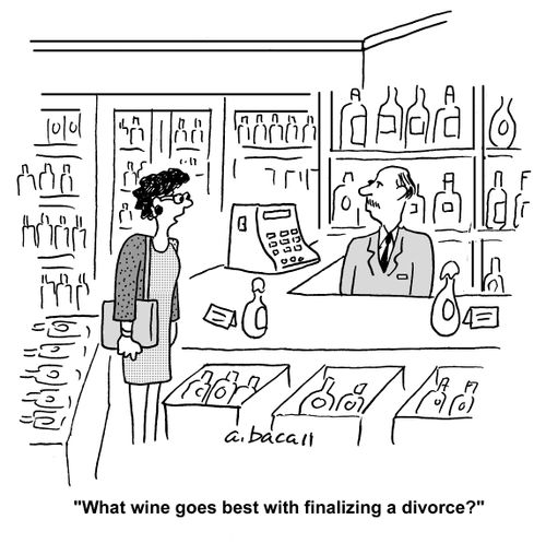 'What wine goes best with finalizing a divorce?'
