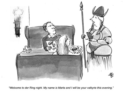 'Welcome to der Ring night. My name is Marta and I will be your Valkyrie this evening.'