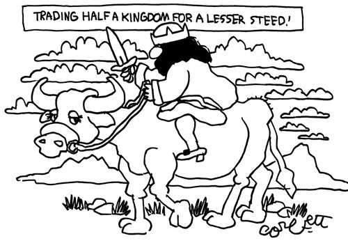 Trading half a kingdom for a lesser steed!