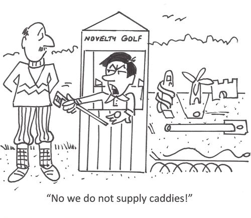 'No we do not supply caddies.'