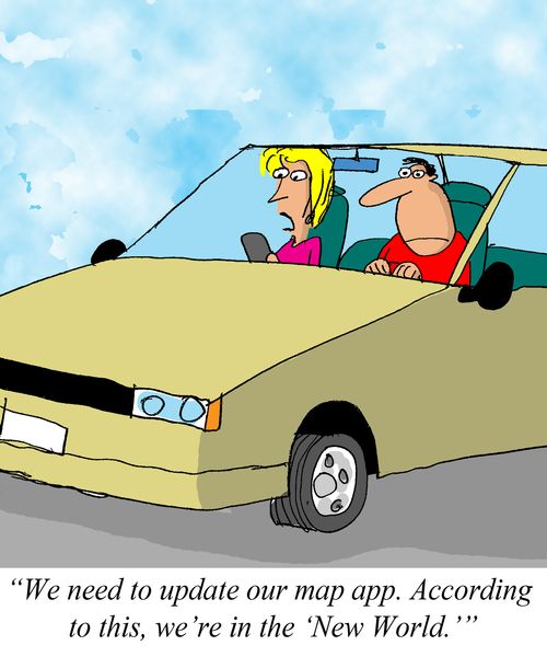 'We need to update our map app. According to this, we're in the 'New World.''