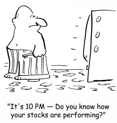 'It's 10 PM -- Do you know how your stocks are performing?'