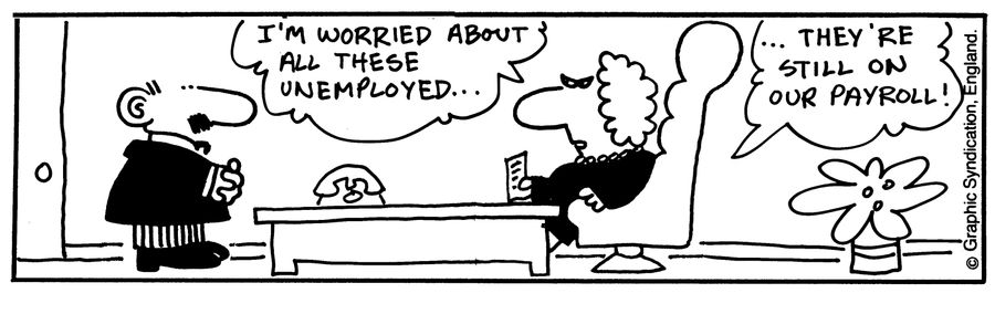 'I'm worried about all these unemployed...'