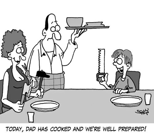 'Today, dad has cooked and we're well prepared!'