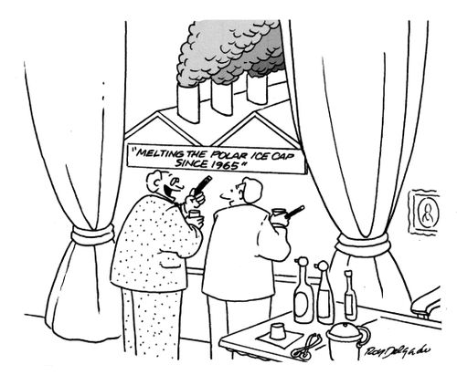 'Melting the polar ice caps since 1965.'