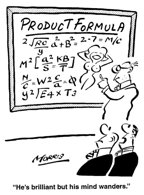 Product Formula - "He's brilliant. But his mind wanders."