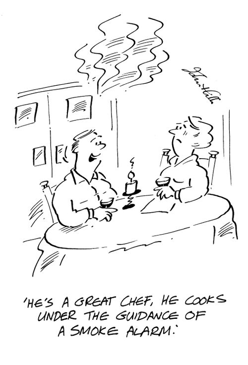 "He cooks under the guidance of a smoke alarm."
