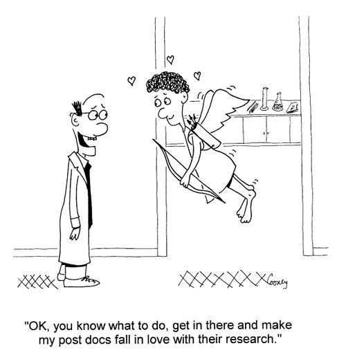 "...get in there and make my post docs fall in love with their research."