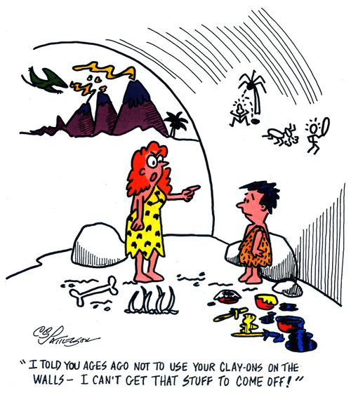 "I told you ages ago not to use your clay-ons on the walls. I can't get that stuff to come off"