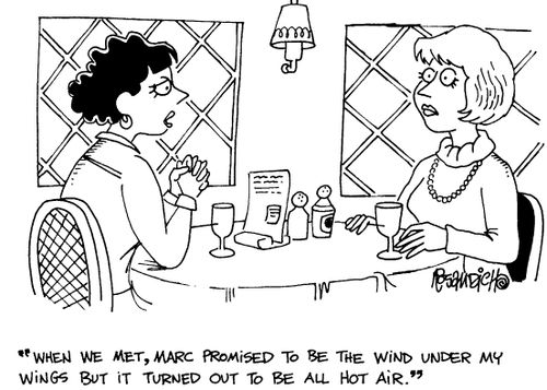 "When we met, Marc promised to be the wind under my wings but it turned out to be all hot air."