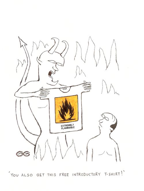 "You also get this free introductory T-shirt!" (Extremely flammable sign).