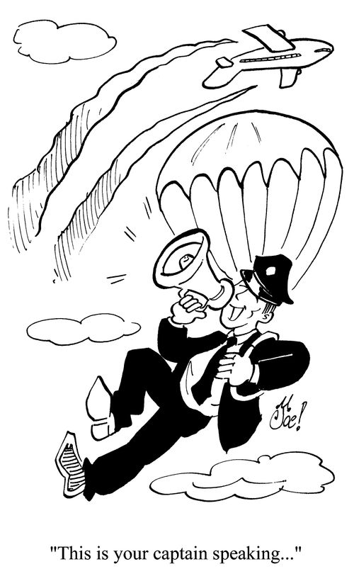 'This is your captain speaking...' - Pilot parachuting out of plane.