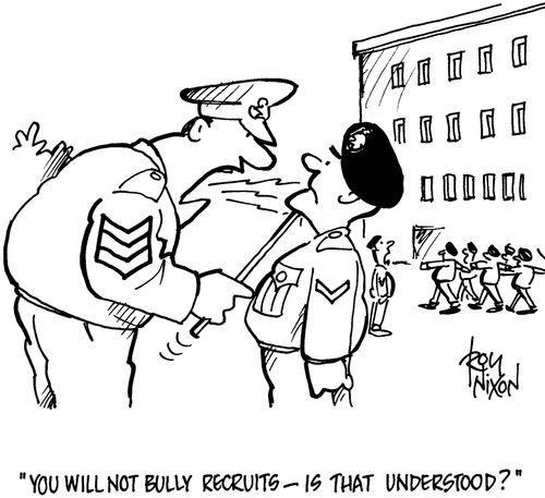 'You will not bully recruits - is that clear?'
