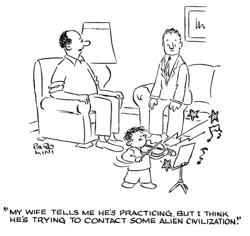'My wife tells me he's practicing. But I think he's trying to contact some alien civilization.'