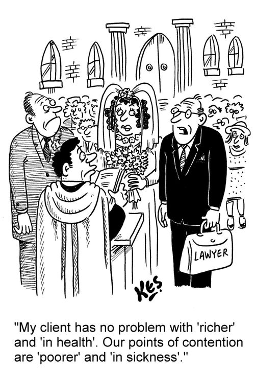 'My client has no problem with 'richer' and 'in health'. Our points of contention are 'poorer' and 'in sickness'.'
