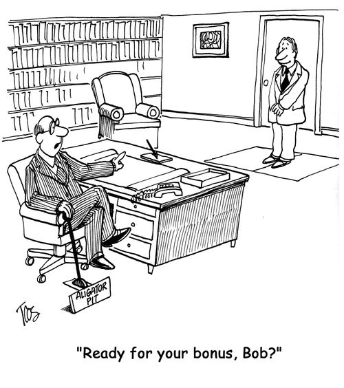 'Ready for your bonus, Bob?'