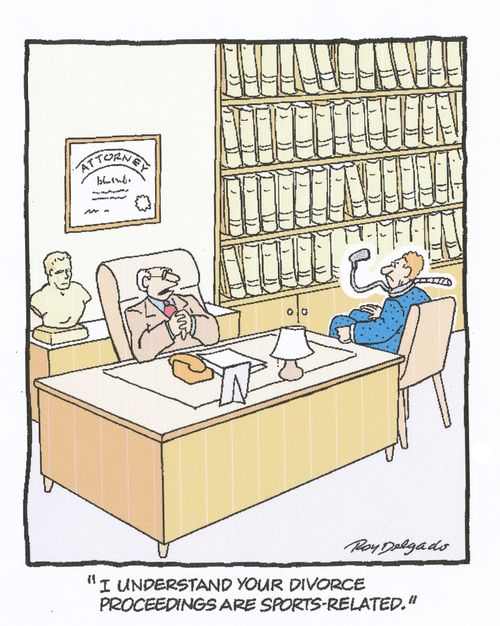 'I understand your divorce proceedings are sports-related.'