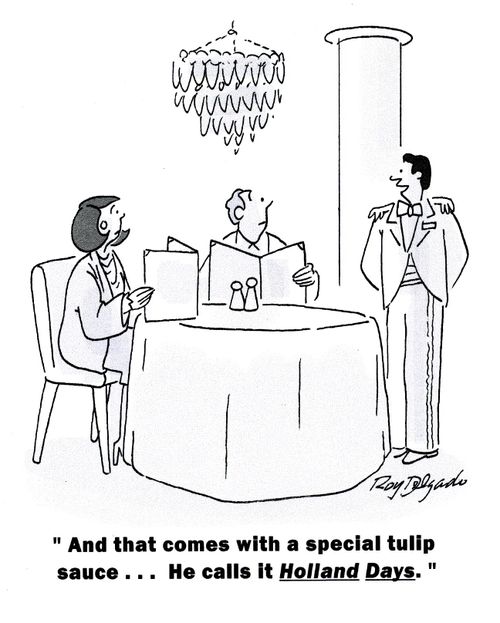 'And that comes with a special tulip sauce...He calls it Holland Days.'