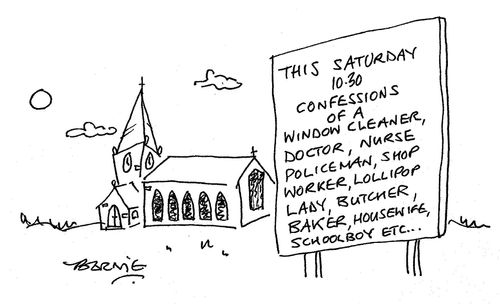 This Saturday 10:30 Confessions of a Window Cleaner, Doctor, Nurse, Policeman, Shop Worker, Lollipop Lady, Butcher, Baker, Housewife, Schoolboy...