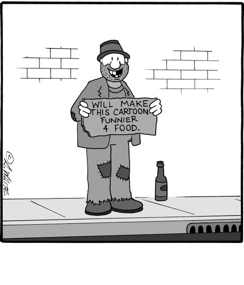 Guy holding sign: Will make this cartoon funnier 4 food.