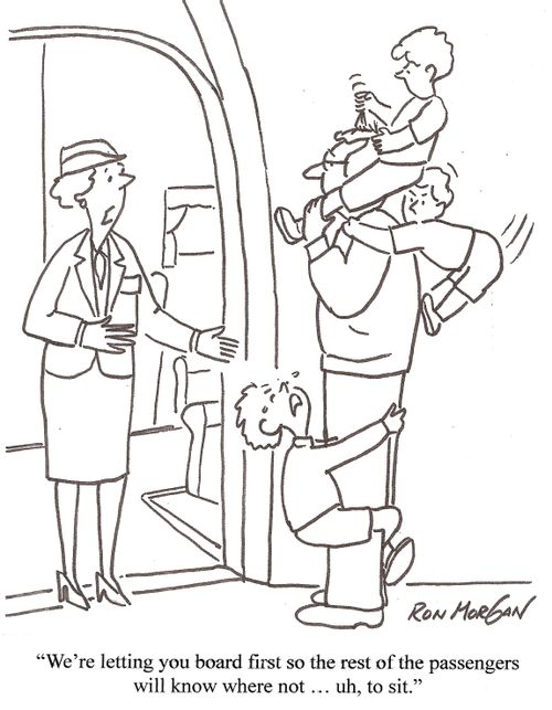 'We're letting you board first so the rest of the passengers will know where not ... uh, to sit.'