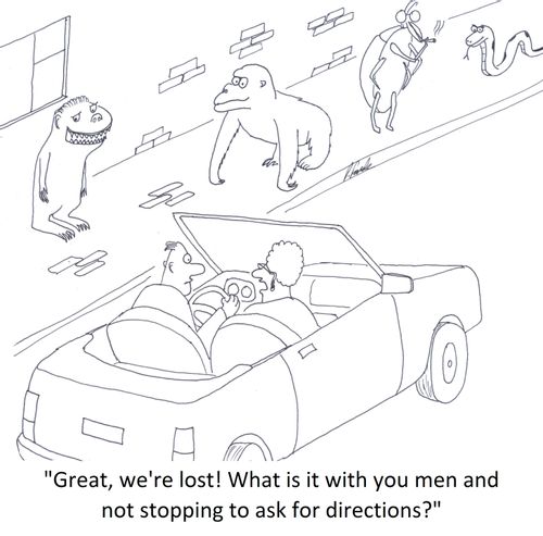 'Great, we're lost! What is it with you men and not stopping to ask for directions?'