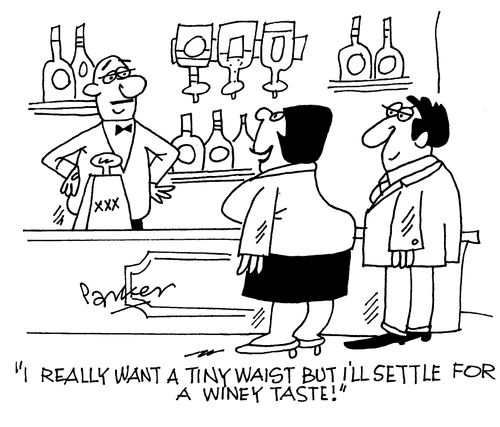 'I really want a tiny waist but I'll settle for a winey taste!'