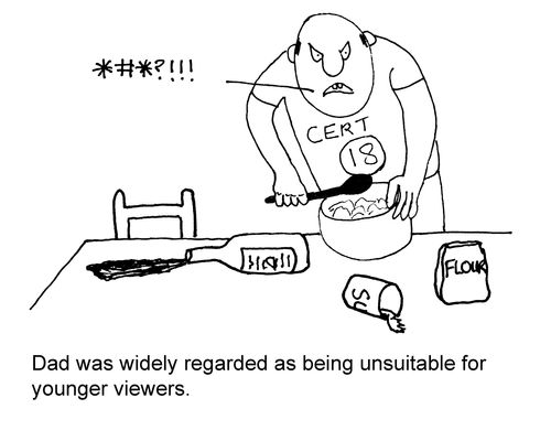 Dad was widely regarded as being unsuitable for younger viewers.