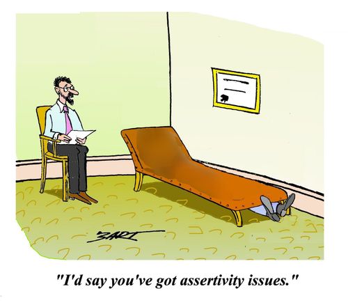 I'd say you've got assertivity issues