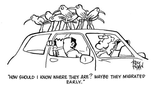'How should I know? Maybe they migrated early.'