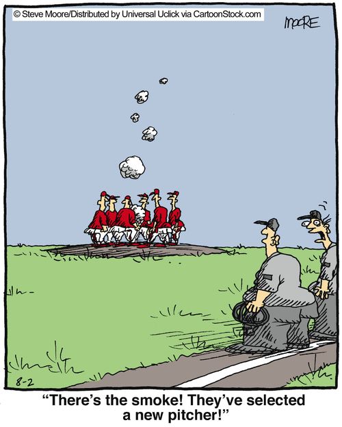 'There's the smoke! They've selected a new pitcher!'