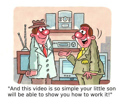 'And this video is so simple your little son will be able to show you how to work it!'