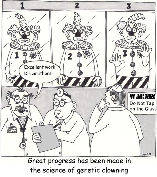 Great progress has been made in the science of genetic clowning.