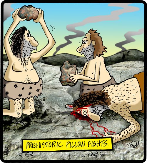 Prehistoric Pillow Fights.