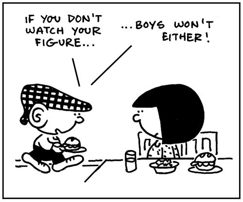 'If you don't watch your figure, boys won't either.'