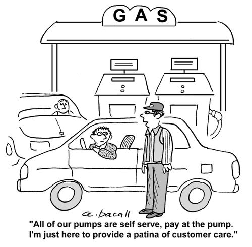 'All of our pumps are self serve, pay at the pump. I'm just here to provide a patina of customer care.'