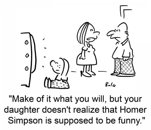 'Make of it what you will, but your daughter doesn't realize that Homer Simpson is supposed to be funny.'