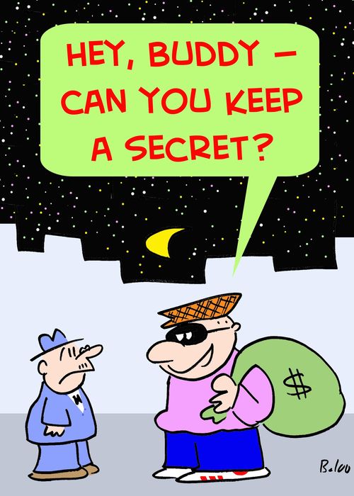 'Hey, buddy -- can you keep a secret?'