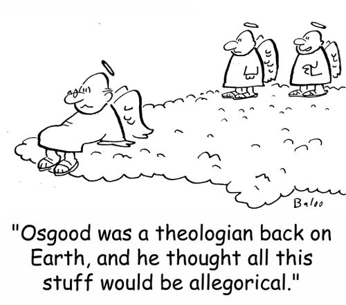 'Osgood was a theologian back on Earth, and he thought all this stuff would be allegorical.'