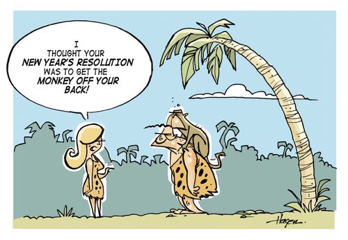 'I thought your new year's resolution was to get the monkey off your back!'