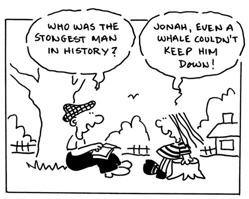 Who was the strongest man in history? Jonah, even a whale couldn't keep him down!