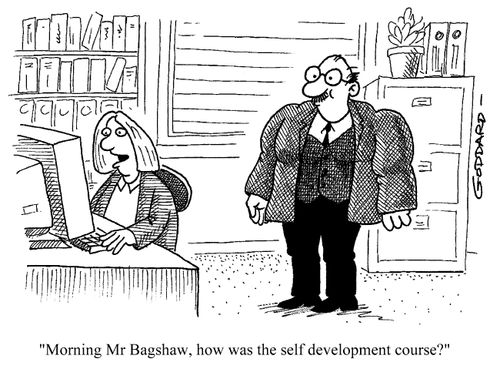 Morning Mr Bagshaw, how was the self-development course?
