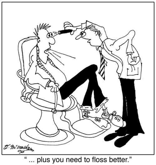 ' ... plus you need to floss better.'