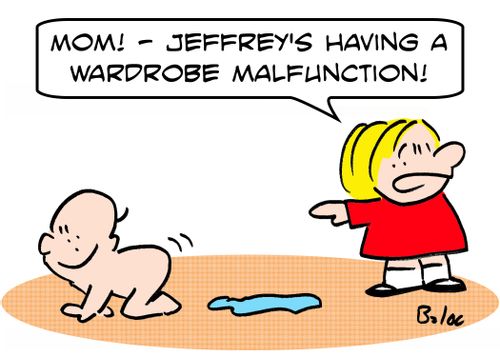 'Mom! -- Jeffrey's having a wardrobe malfunction!'