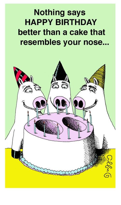 Nothing says HAPPY BIRTHDAY better than a cake that resembles your nose...