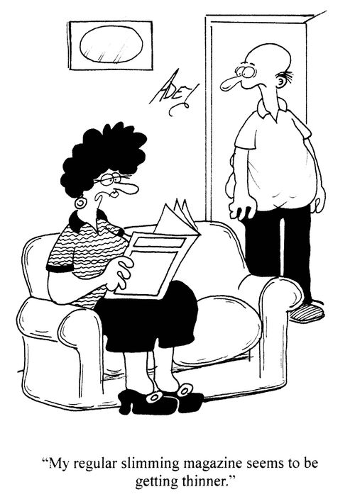 'My regular slimming magazine seems to be getting thinner.'