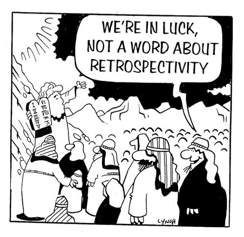 "We're in luck, not a word about retrospectivity."