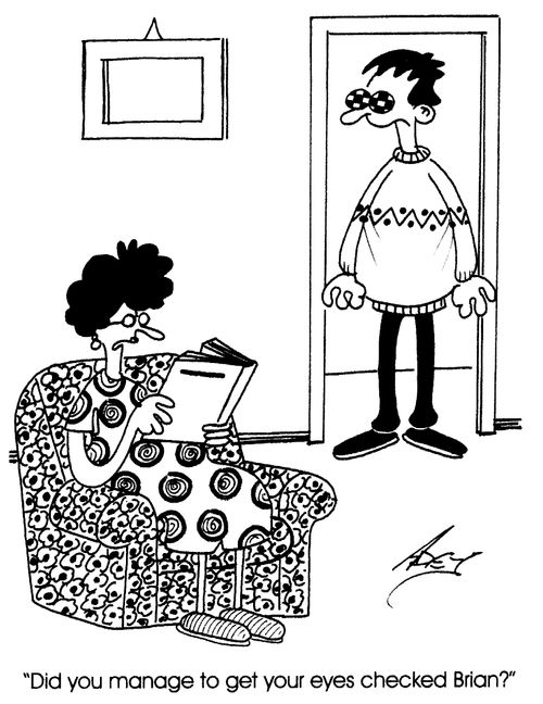 "Did you manage to get your eyes checked, Brian?"
